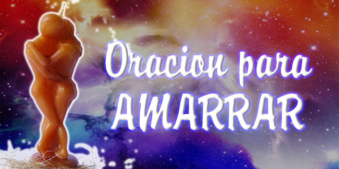 Oración para amarrar