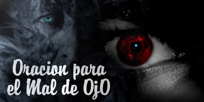 Oración para el mal de ojo