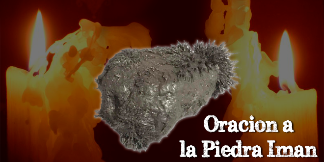 Oración a la Piedra Imán