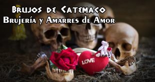 Brujos de Catemaco | Brujería y Amarres de Amor