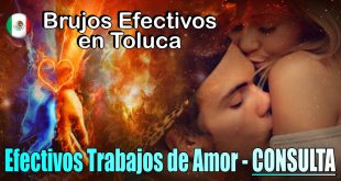 Brujos efectivos en Toluca