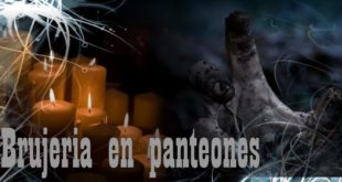 brujeria en panteones