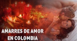 amarres de amor en colombia